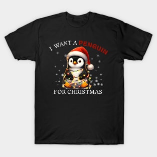 I Want a Penguin For Christmas Merry Christmas Xmas T-Shirt